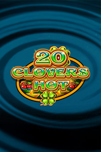20 Clovers Hot